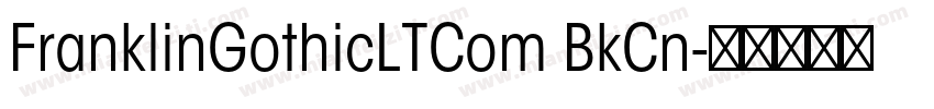 FranklinGothicLTCom BkCn字体转换